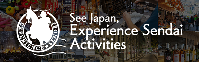 See Japan, Experience Sendai Activities