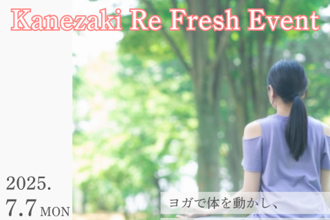 『Kanezaki Re Fresh Event』を開催！